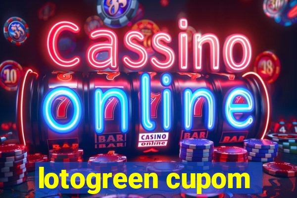 lotogreen cupom